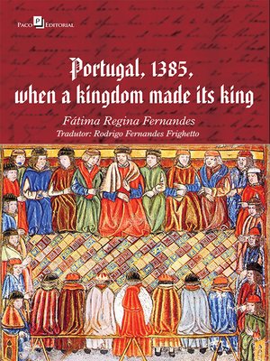 cover image of Portugal, 1385, when a kingdom made its king